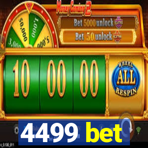 4499 bet